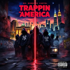 Trappin in america