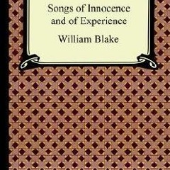 [Read] Online Songs of Innocence and of Experience BY William Blake