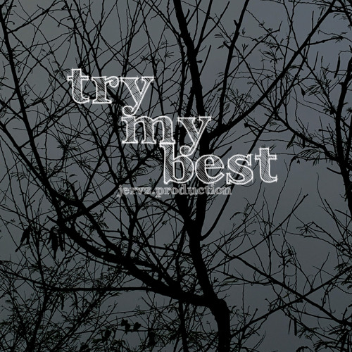 Try my best (original)
