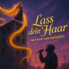 Rapunzel – lass dein Haar 💔 | Female Deutschrap | Emotional Storytelling | Dark Rap über Freiheit