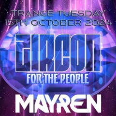 Trance Tuesday on Zircon Radio (15th October 2024) - MAYREN