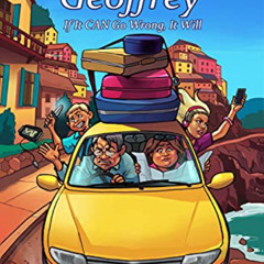 DOWNLOAD EPUB 💗 Travels with Geoffrey : If It CAN Go Wrong, It Will (Never a Dull Mo