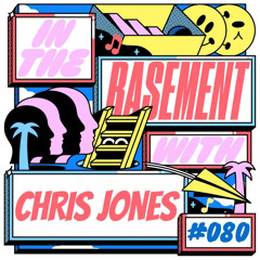 In The Basement 080: with Chris Jones
