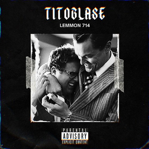 TITOBLASE - LEMMON714 (RADIO EDIT)