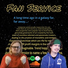 Episode 40 - Fan Service