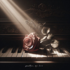Goodbye, My Love