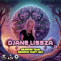 Djane Lissza – Selenium Team Reunion Party (Old School Goa / Full-On Mix • 145 BPM)