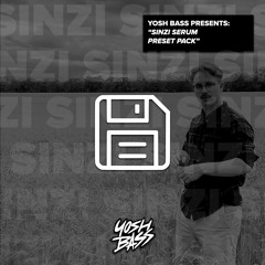 Yosh Bass Presents: Sinzi (Serum Preset Pack) [FREE DOWNLOAD]