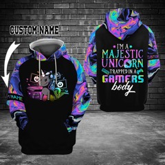 Gamer I'm a majestic unicorn trapped in a gamer's body personalized custom name 3d hoodie
