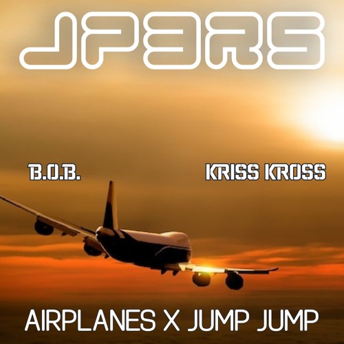 JP3RS JUMP AIRPLANES MASTERED.mp3  #krisskross #bob #stems #rap #90s #throwback #pop #song #mashup