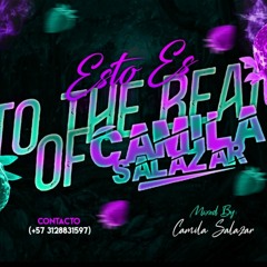 TO THE BEAT - OF CAMILA SALAZAR 🍓