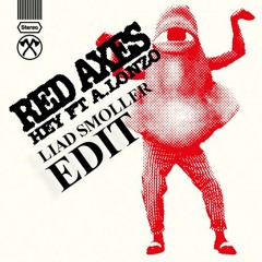 Red Axes x Pitbull - Hey x Want Me (Liad Smoller Mash)