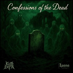 Confessions of the dead