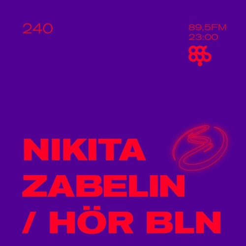 Resonance 240 w/ Nikita Zabelin Live at HÖR Berlin (20.06.2020)