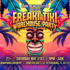 Divine Freak Collective Presents: Freaki Tiki 2025-05-31 (Tribal Bass)