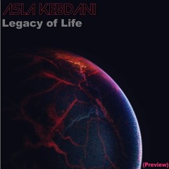 Asla Kebdani - Legacy Of Life (Official Preview)