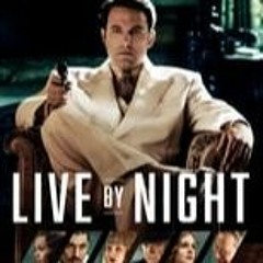 Live by Night (2016) FilmsComplets Mp4 at Home 527649