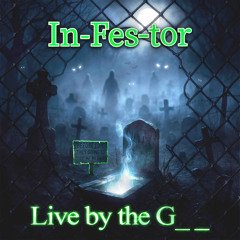 Live by the G_ _
