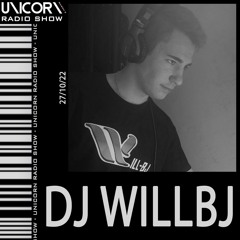 UNICORN RADIO SHOW - S02.EP03 - DJ WILLBJ - ELECTRO HOUSE