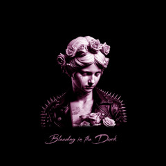 Bleeding In The Dark (Feat. XELISHURT)