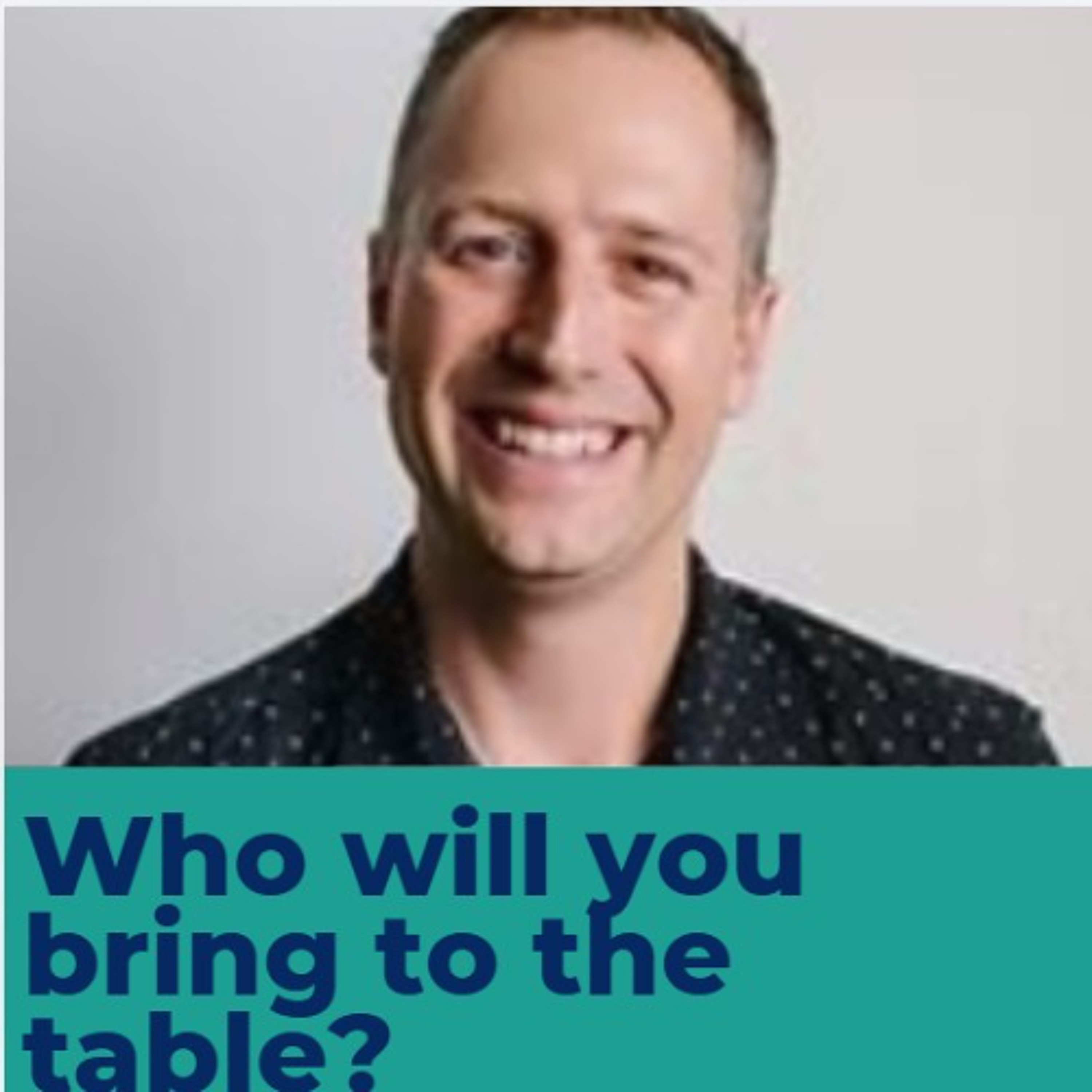 Who will you bring to the table - Ryan Vallee episode artwork