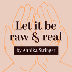 #6-2025-Let it be raw and real