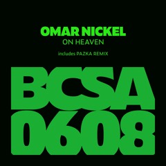 Omar Nickel - On Heaven [Balkan Connection South America]