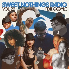 Sweet Nothings Radio Vol. 22 ft. ggoyle