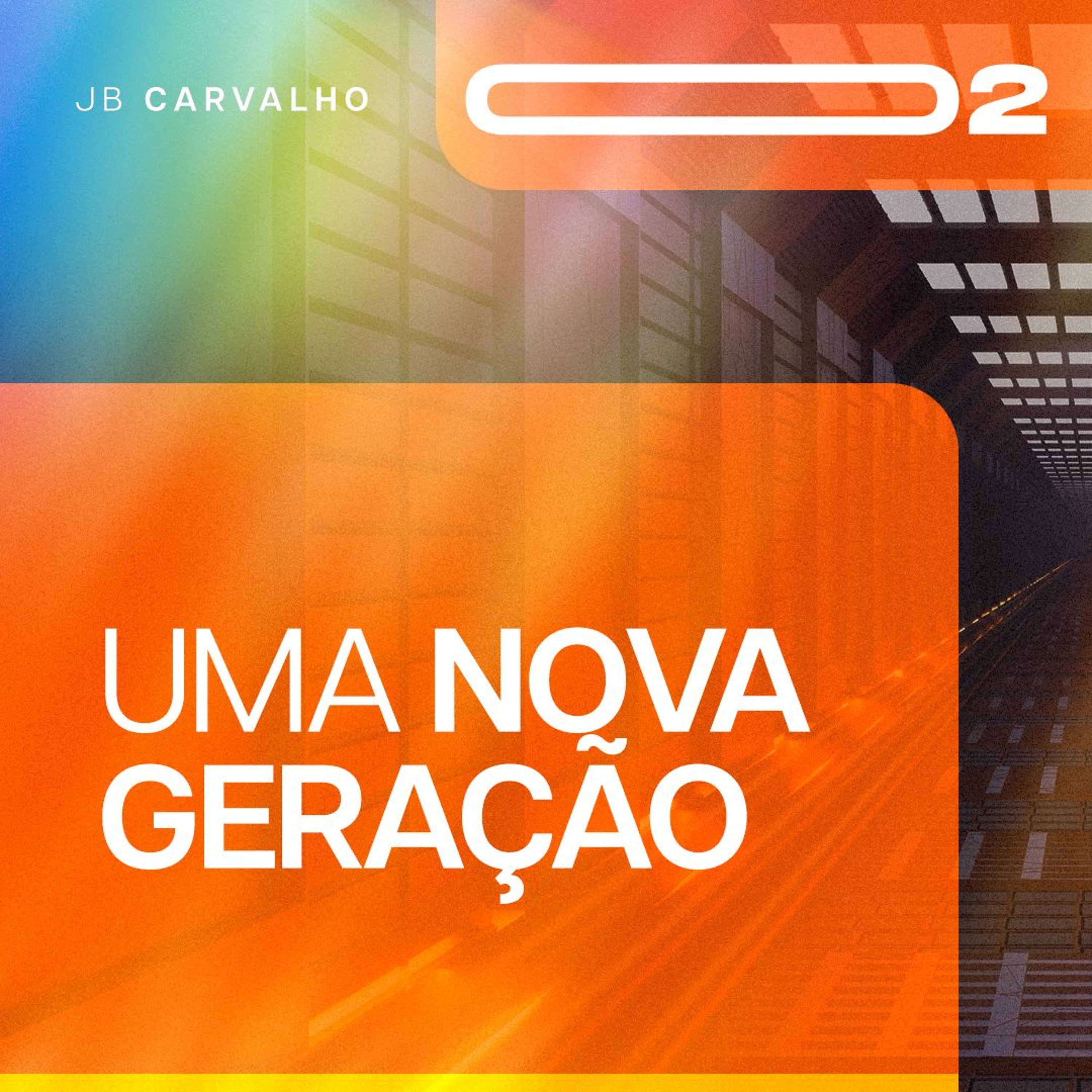#002 - Uma Nova Geração - Promessas Nossas de cada dia - JB Carvalho