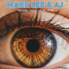 MARK LEE & AJ - BEHIND THESE HAZEL EYES sample