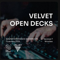 Velvet Open Decks #1