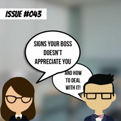 Signs your boss doesn't appreciate you and how to deal with it!