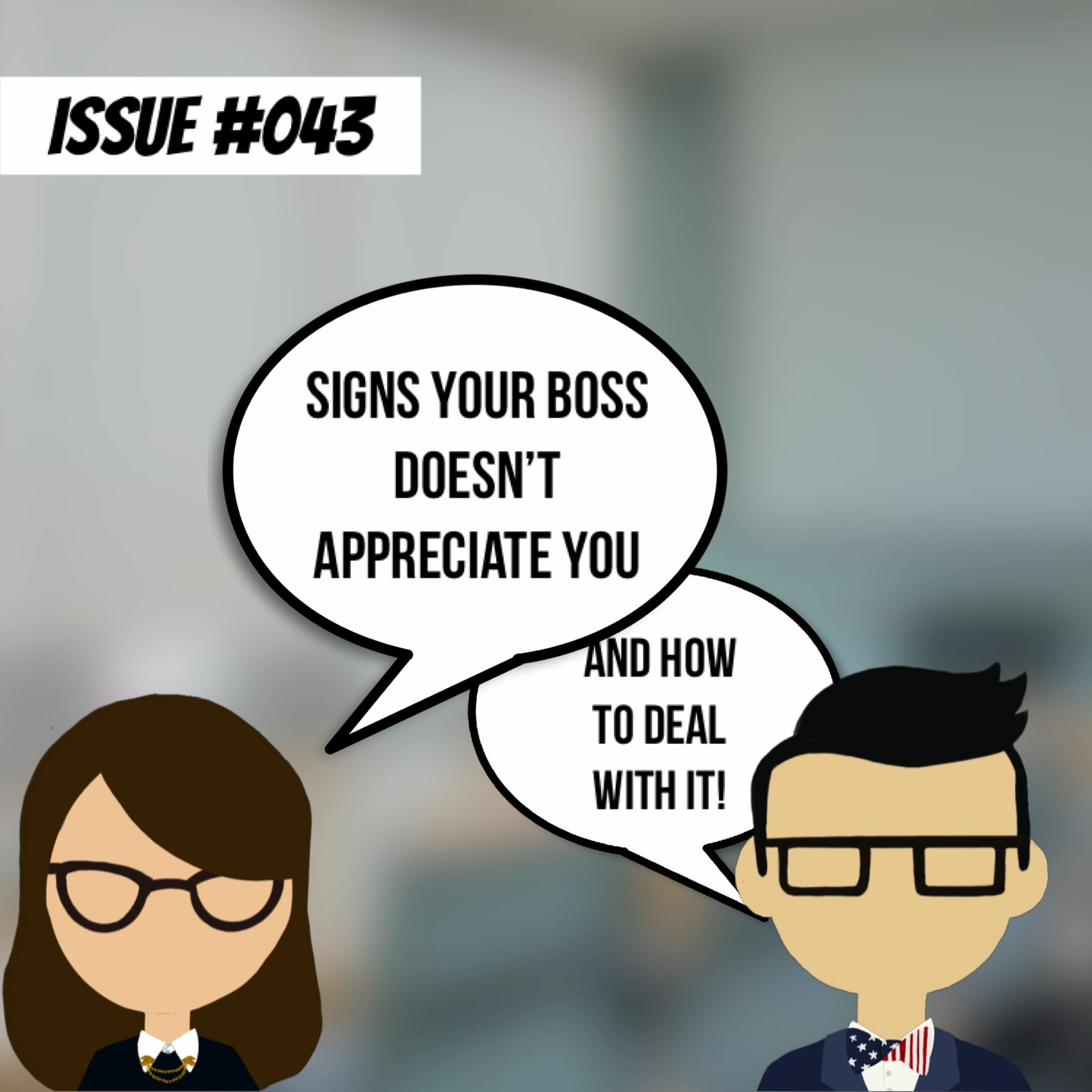 Signs your boss doesn’t appreciate you and how to deal with it!
