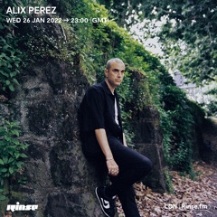 Alix Perez - 26 January 2022