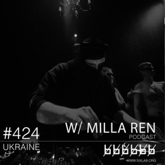 w/ Milla Ren - Podcast #424 [ live Mix 11.10 / KSHK / Sixlab x Trip Error ]