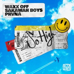 So High ft. Sakawah Boys & PRVNA