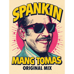 Mang Tomas (original mix)