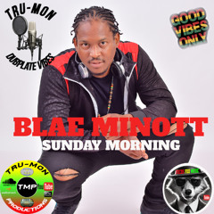 BLAE MINOTT - Sunday Morning / TruMon Dubplate