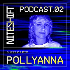 Niteshift Podcast.02 - Pollyanna