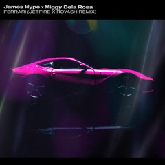 James Hype - Ferrari ( JETFIRE X Royash Rmx )