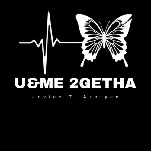 U&ME 2GETHA ft. Azofyee (prod.n3z)