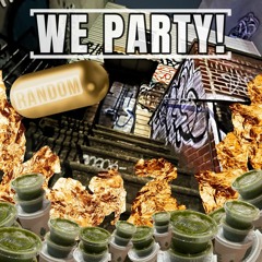 We Party! (Blaze Up!)
