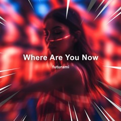 Lost Frequencies - Where Are You Now (FUTURAMI Techno Remix)
