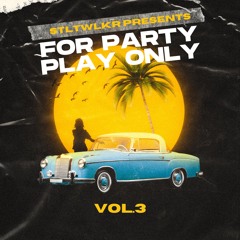 For Party Play Only VOL.3