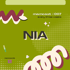[mamcast #007] - NIA