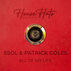 Ssol & Patrick Coles - All Of My Life