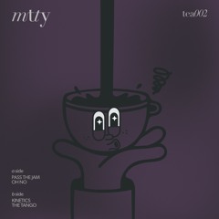Premiere: 1 - Mtty - Pass The Jam [TEA002]