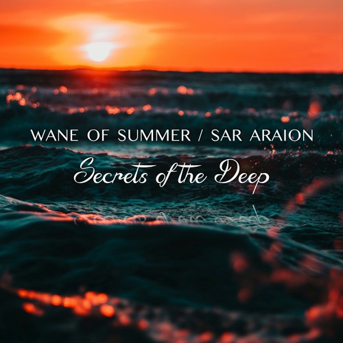 Secrets Of The Deep (with Sar Araion)