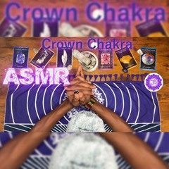 Sahasrara ASMR - Crown Chakra