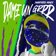 Fantomel & Kate Linn - Dame Un Grrr (Smoothies Remix)